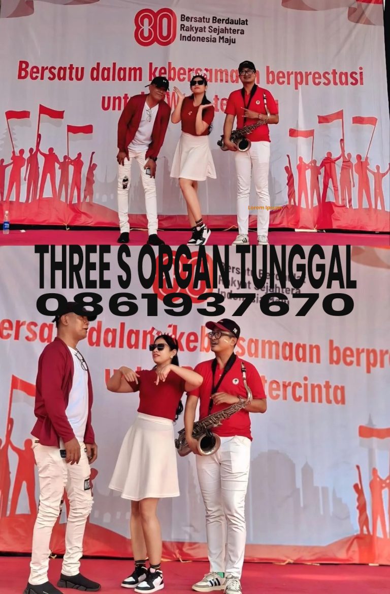 PENYEWAAN ORGAN TUNGGAL MURAH UNTUK BERBAGAI ACARA DI JAKARTA SELATAN -Perayaan 17 Agustus 2025