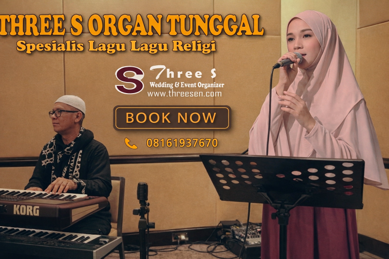 Three S Organ Tunggal – Spesialis Lagu Religi untuk Wedding & Event Islami di Jakarta dan Sekitarnya