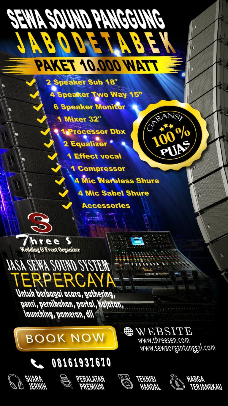 SEWA SOUND SYSTEM PANGGUNG JABODETABEK | PAKET SOUND SYSTEM 10.000 WATT TERPERCAYA UNTUK BERBAGAI ACARA